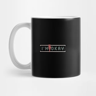 ı'm okay typo Mug